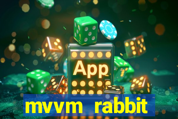 mvvm rabbit download filmes